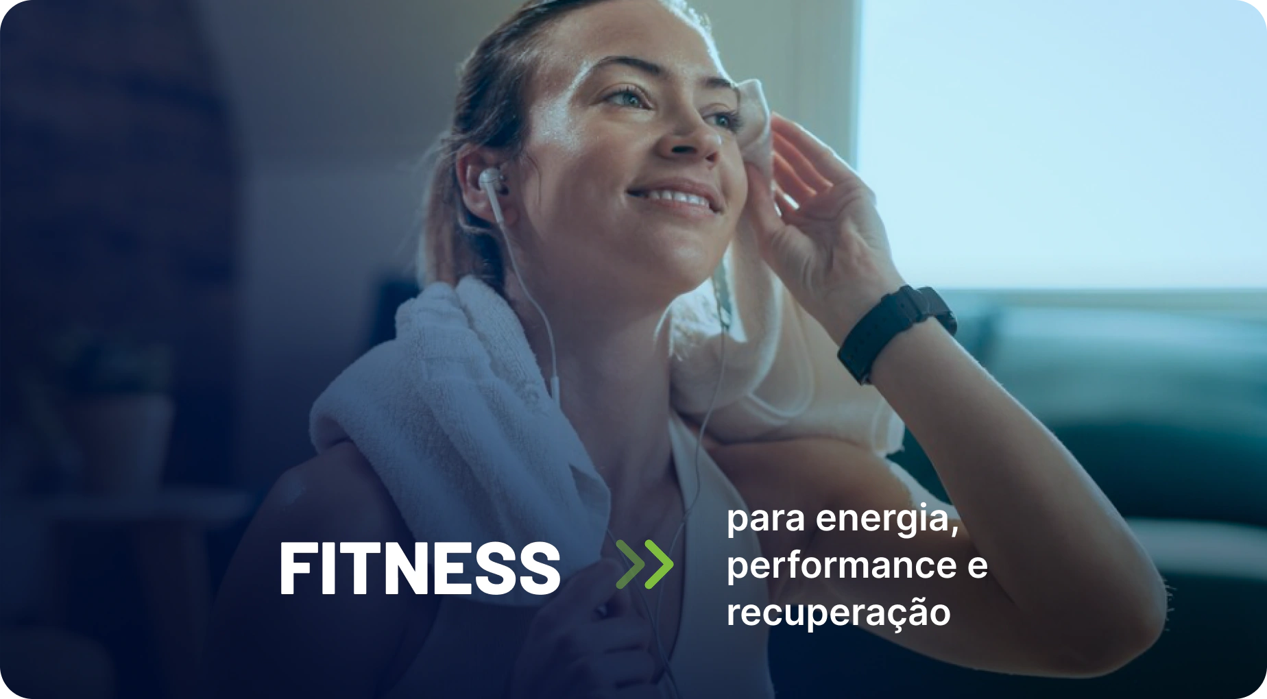 Fitness — para energia, performance e recuperação